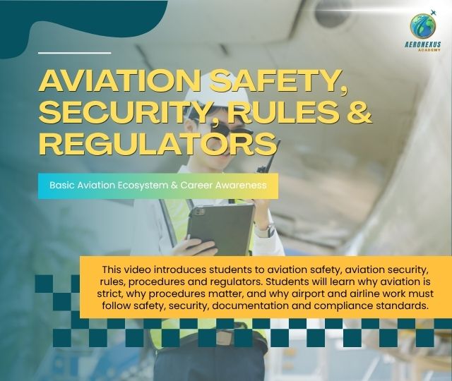 Aviation Safety, Security, Rules & Regulators